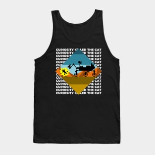 Curiosity Killed The Cat Tank Top